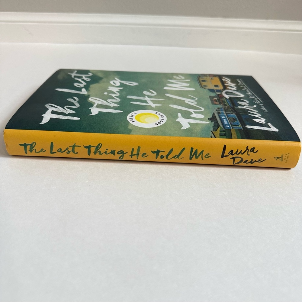 The Last Thing He Told Me by Laura Dave | Reese’s Book Club | Hardcover - Picture 2 of 5